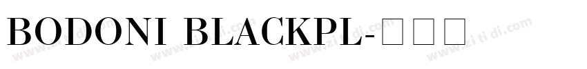 BODONI BLACKPL字体转换